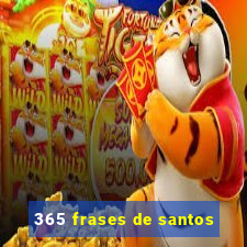 365 frases de santos